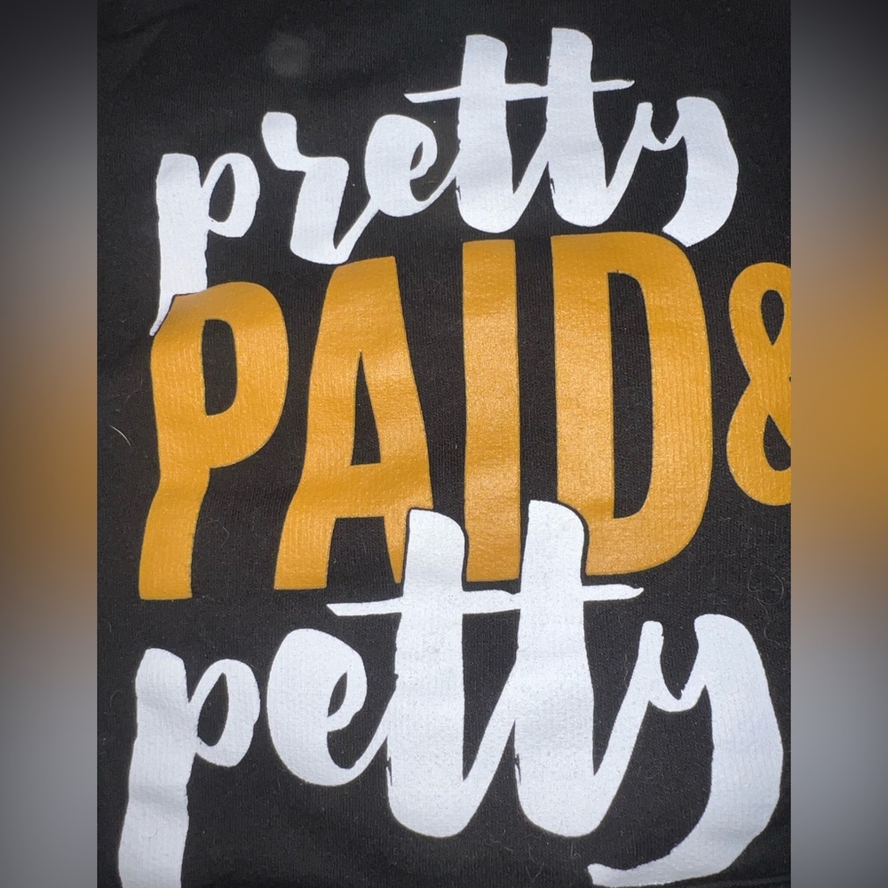 Pretty, Paid & Petty Black Hoodie